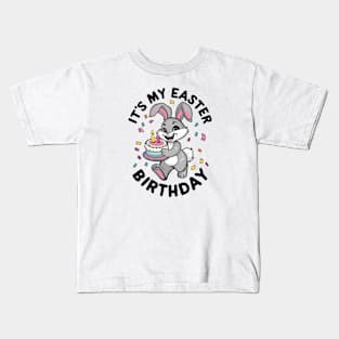 IT'S MY EASTER BIRTHDAY BUNNY Kids T-Shirt